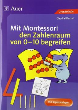 Mit Montessori den Zahlenraum von 0 - 10 begreifen