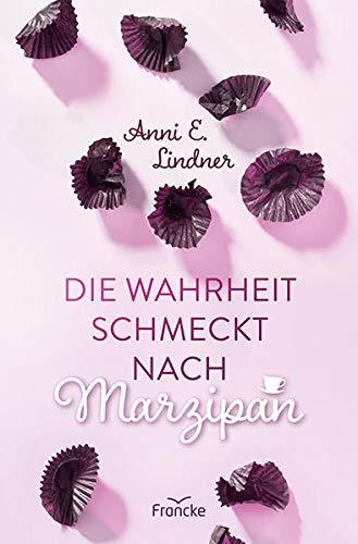 Die Wahrheit schmeckt nach Marzipan