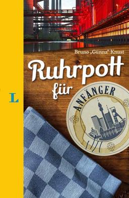 Langenscheidt Ruhrpott für Anfänger - Der humorvolle Sprachführer für Ruhrpott-Fans