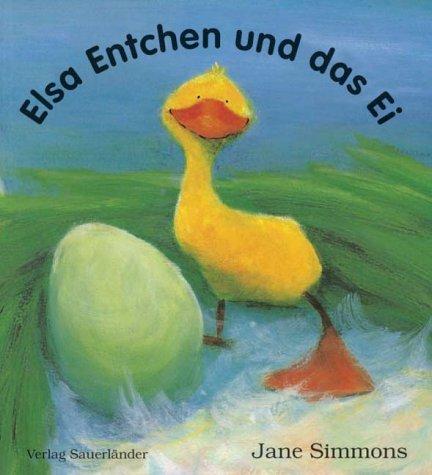 Elsa Entchen und das Ei