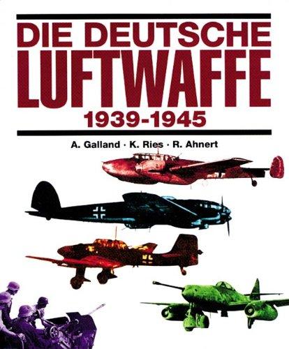 Die deutsche Luftwaffe 1939 - 1945: Eine Dokumentation in Bildern