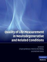 Quality of Life Measurement in Neurodegenerative and Related Conditions (Cambridge Medicine (Hardcover))