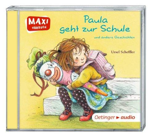 Paula geht zur Schule und andere Geschichten (CD): Ungekürzte Lesung mit Geräuschen und Musik MAXI-Hörbuch