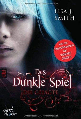 Das dunkle Spiel - Die Gejagte: Band 1