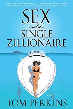 Sex and the Single Zillionaire: A Novel