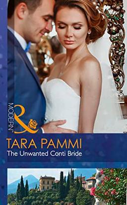 The Unwanted Conti Bride (The Legendary Conti Brothers, Band 2)