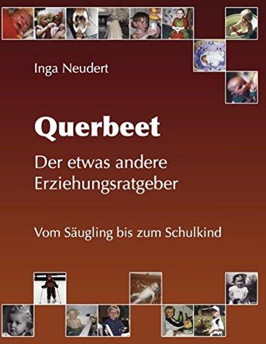 Querbeet: Der etwas andere Erziehungsratgeber