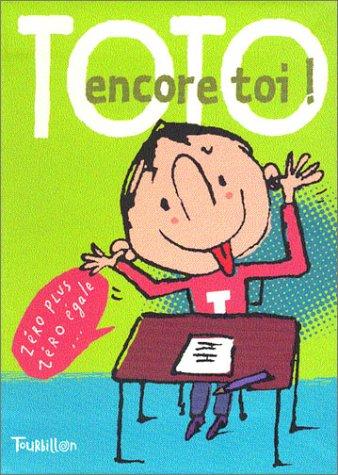 Toto, encore toi !