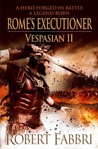 Vespasian 02. Rome's Executioner