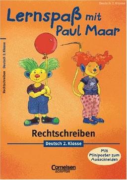 Lernspaß mit Paul Maar - Deutsch: Lernspaß mit Paul Maar, Rechtschreiben, 2. Klasse, neue Rechtschreibung