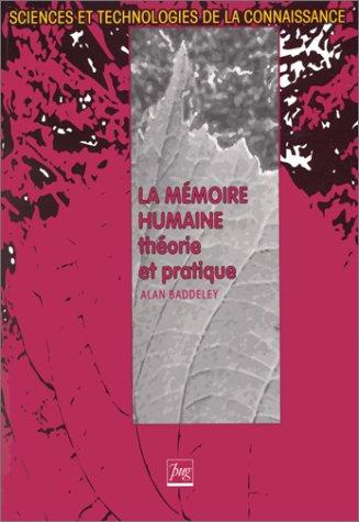 La mémoire humaine : théorie et pratique