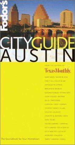 Fodor's CITYGUIDE Austin, 1st Edition (Fodor's Cityguides, 1)