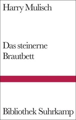 Das steinerne Brautbett: Roman (Bibliothek Suhrkamp)