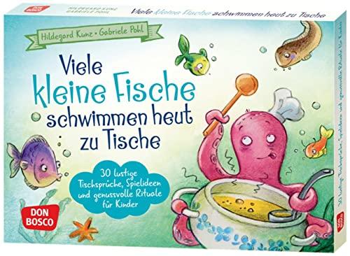 Viele kleine Fische schwimmen heut zu Tische: 30 lustige Tischsprüche, Spielideen und genussvolle Rituale für Kinder. Tischreime für den Kindergarten, ... Ideen für Kindergruppen auf DIN-A5-Karten)