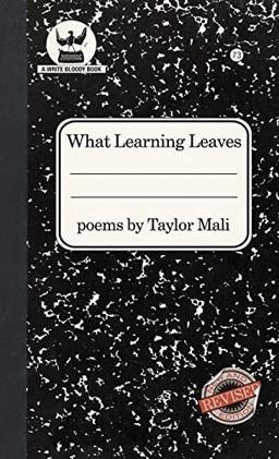 What Learning Leaves: New Edition