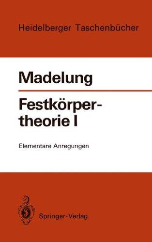 Festkörpertheorie I: Elementare Anregungen (Heidelberger Taschenbücher)