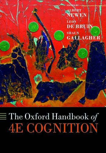 The Oxford Handbook of 4E Cognition (Oxford Library of Psychology)