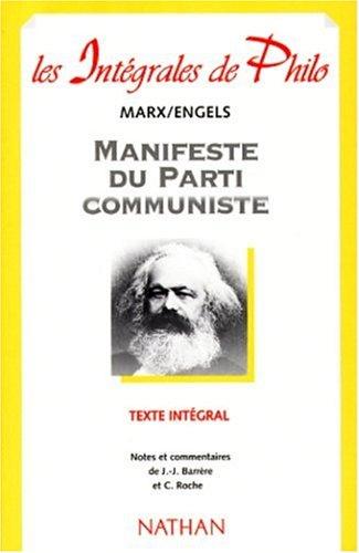 MANIFESTE DU PARTI COMMUNISTE (Intégrales)