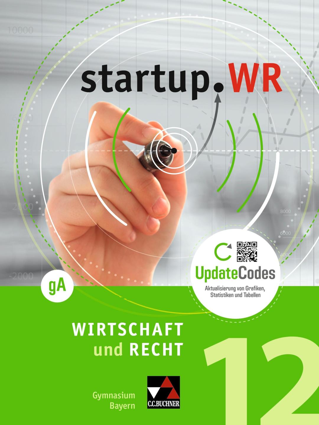 startup.WR Gymnasium Bayern - G9 / startup.WR Bayern 12 gA: Grundlegendes Anforderungsniveau