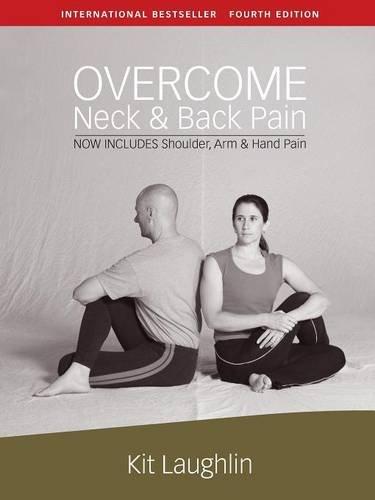 Overcome neck & back pain, 4th edition