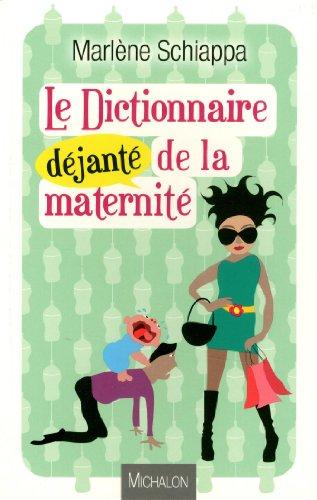 Le dictionnaire déjanté de la maternité