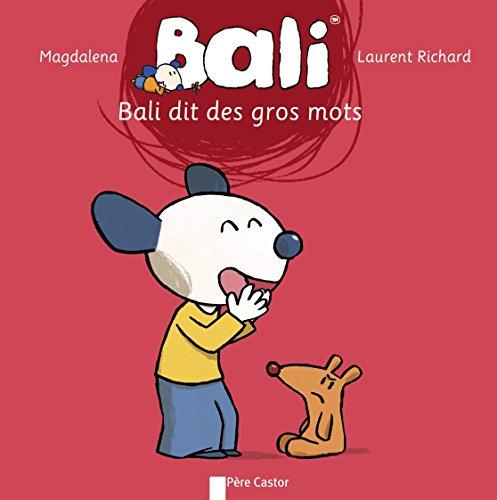 Bali. Vol. 24. Bali dit des gros mots