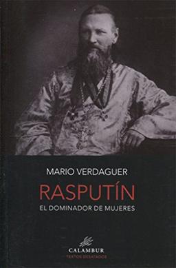 RASPUTIN EL DOMINADOR DE MUJERES