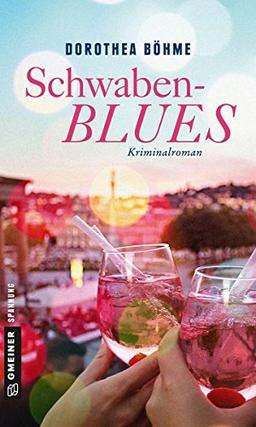 Schwabenblues: Kriminalroman (Kriminalromane im GMEINER-Verlag)