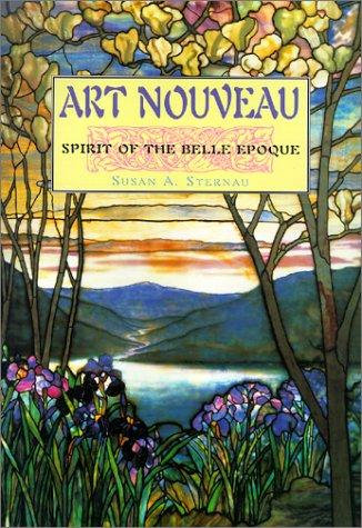 Art Nouveau: Spirit of the Belle Epoque (Art Movements)