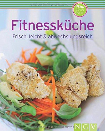 Fitnessküche (Minikochbuch): Frisch, leicht & abwechslungsreich (Minikochbuch Relaunch)