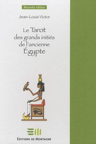 Le tarot des grands initiés de l'ancienne Egypte