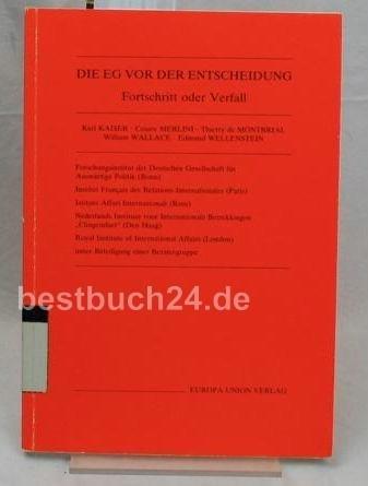 Die EG vor der Entscheidung Fortschritt oder Verfall