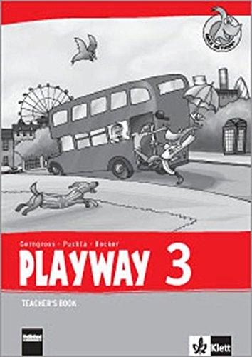 Playway 3. Ab Klasse 1. Ausgabe Hamburg, Nordrhein-Westfalen, Rheinland-Pfalz, Baden-Württemberg: Teacher's Book Klasse 3 (Playway. Für den Beginn ab Klasse 1. Ausgabe ab 2016)