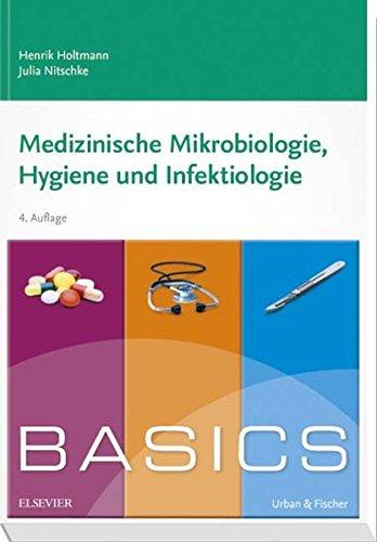 BASICS Medizinische Mikrobiologie, Hygiene und Infektiologie