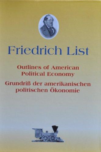 Grundriß der amerikanischen politischen Ökonomie / Outlines of American Political Economy