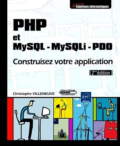 PHP et MySQL-MySQLi-PDO : construisez votre application