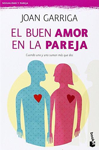 El buen amor en la pareja (Prácticos, Band 5)