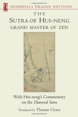 The Sutra of Hui-Neng: Grand Master of Zen: With Hui-neng's Commentary on the Diamond Sutra (Shambhala Dragon Editions)