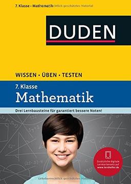 Wissen - Üben - Testen: Mathematik 7. Klasse: Ideal zur Vorbereitung auf Klassenarbeiten. Für Gymnasium und Gesamtschule