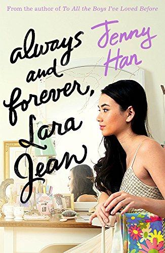 Always and Forever, Lara Jean (To All the Boys Trilogy 3)