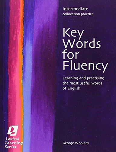 Key Words for Fluency Intermediate: Learning and Practising the Most Useful Words of English (Helbling Languages)