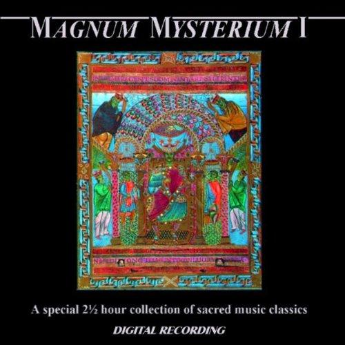 Magnum Mysterium I: A Special 2 1/2 Hour Collection of Sacred Music Classics