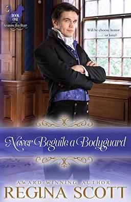 Never Beguile a Bodyguard (Fortune's Brides: Guarding Her Heart)