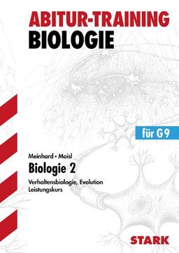 Abitur-Training Biologie / Biologie 2 für G9: Leistungskurs. Verhaltensbiologie, Evolution. Für alle Bundesländer außer Baden-Württemberg.