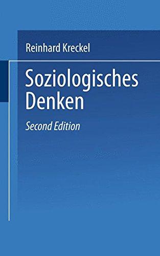 Soziologisches Denken: Eine kritische Einführung (Uni-Taschenbücher) (German Edition)