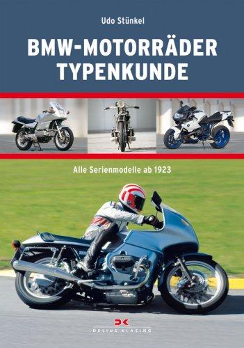 BMW-Motorräder Typenkunde: Alle Serienmodelle ab 1923