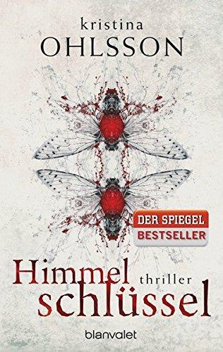 Himmelschlüssel: Thriller (Fredrika Bergmann, Band 4)