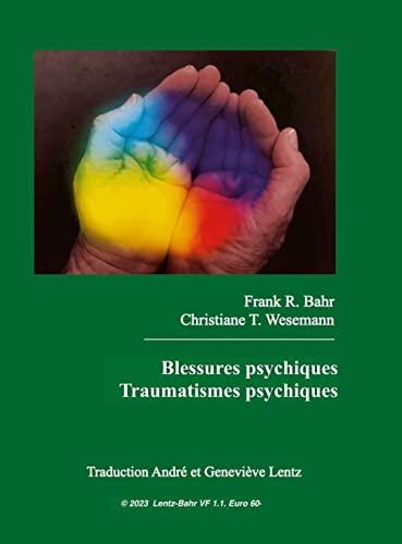 Blessures psychiques - Traumatismes psychiques