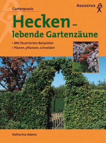 Hecken, lebende Gartenzäune