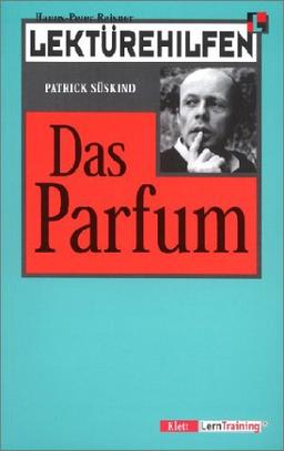 Lektürehilfen. 'Das Parfum'. Materialien. (Lernmaterialien)